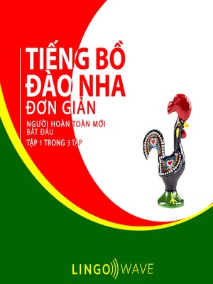 cover image of Tiếng Bồ Đào Nha đơn giản--Người hoàn toàn mới bắt đầu --Tập 1 trong 3 tập